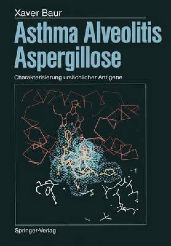 Asthma, Alveolitis, Aspergillose  (German, Paperback, Baur Xaver)