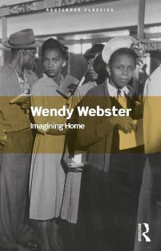 Imagining Home  (English, Paperback, Webster Wendy)