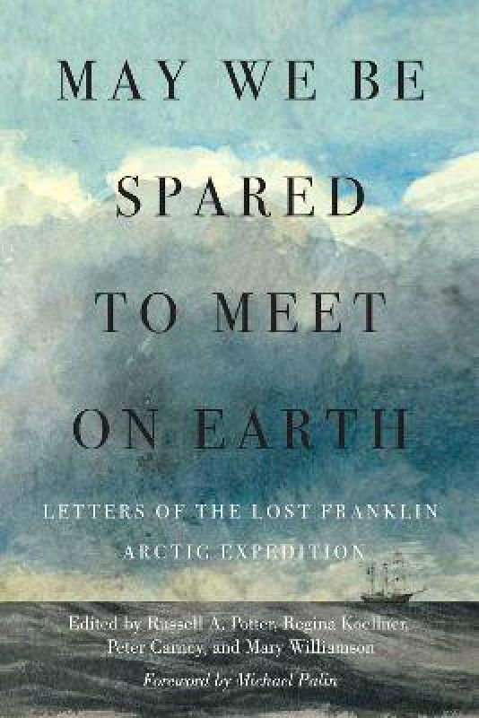 May We Be Spared to Meet on Earth  (English, Hardcover, unknown)