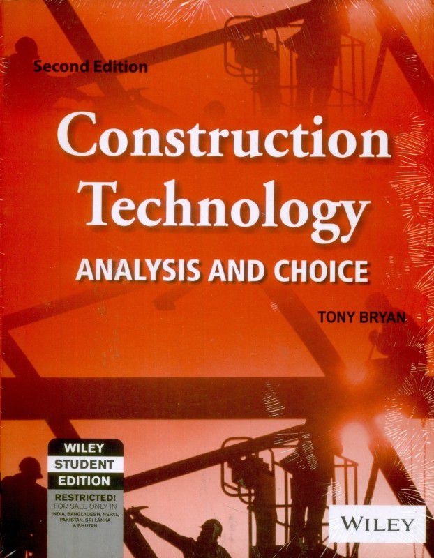 Construction Technology Analysis and Choice, 2nd Edition  (English, Paperback, Bryan Tony)