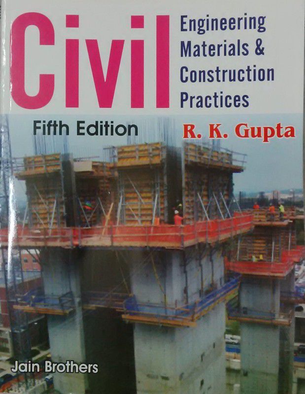 Civil Eng.Materials & Construction Practices  (English, Paperback, Gupta R K)
