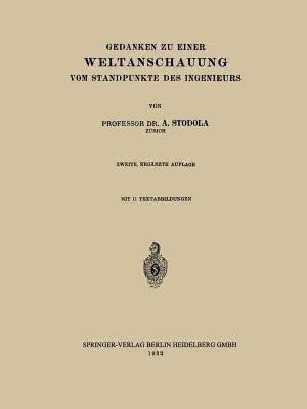 Gedanken zu Einer Weltanschauung vom Standpunkte des Ingenieurs  (German, Paperback, Stodola A.)
