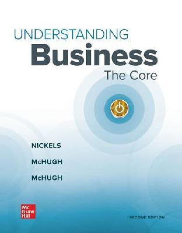 Loose-Leaf Edition Understanding Business: The Core  (English, Loose-leaf, Nickels William)