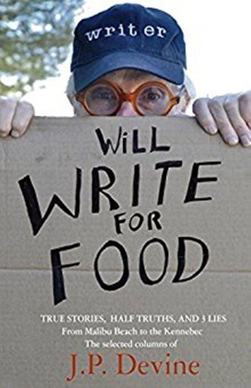 Will Write for Food  (English, Paperback, Devine J P)