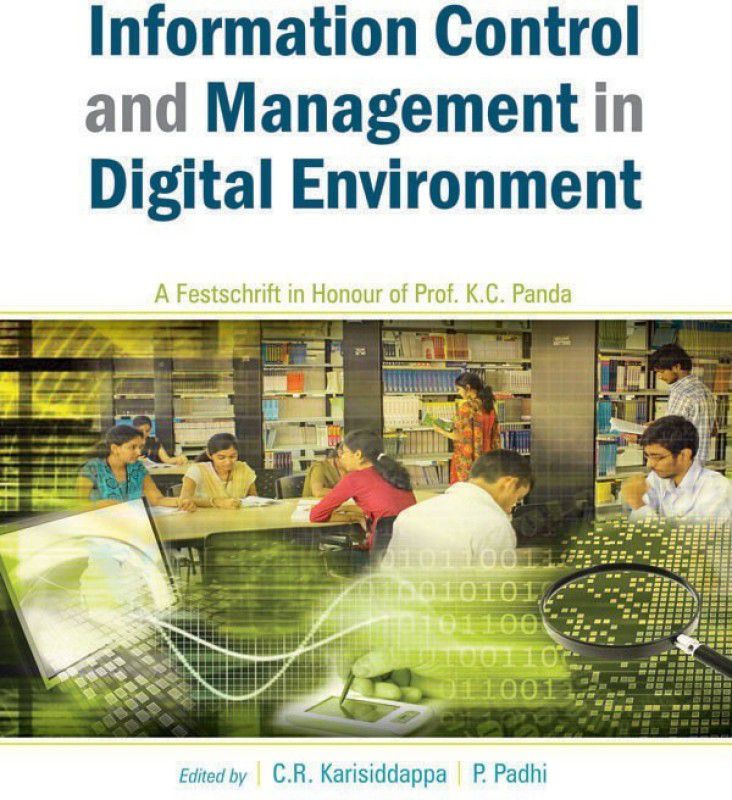Information Control and Management in Digital Environment  (English, Hardcover, Dr. Karisiddappa C. R.)