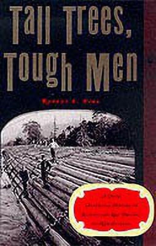 Tall Trees, Tough Men  (English, Paperback, Pike Robert E.)