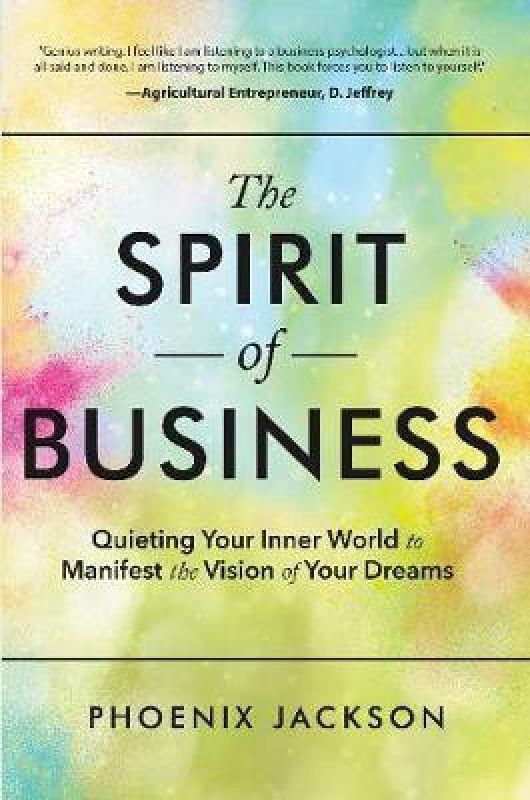 The Spirit Of Business  (English, Paperback, Jackson Phoenix)