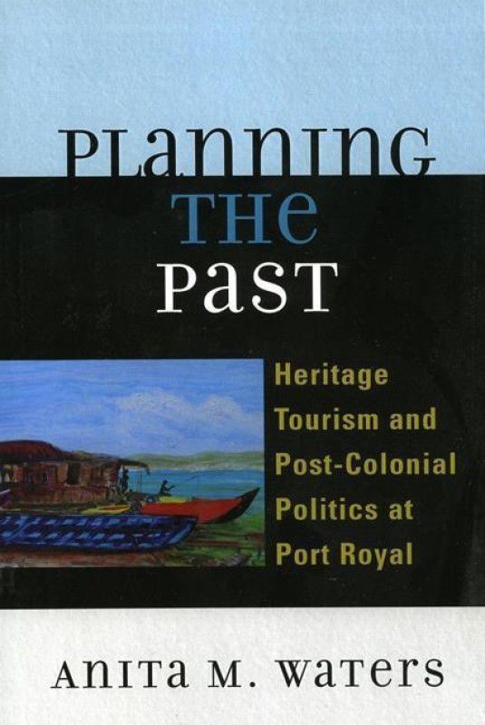 Planning the Past  (English, Paperback, Waters Anita M.)