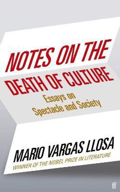 Notes on the Death of Culture  (English, Paperback, Vargas Llosa Mario)