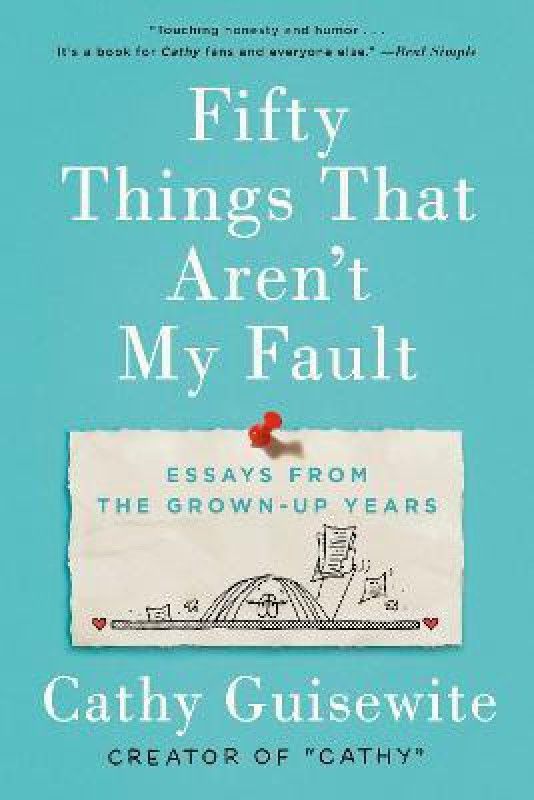 Fifty Things That Aren't My Fault  (English, Paperback, Guisewite Cathy)