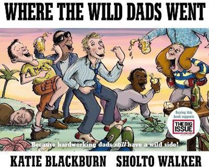 Where the Wild Dads Went  (English, Hardcover, Blackburn Katie)