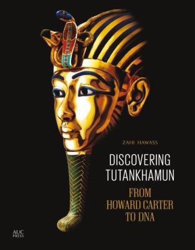 Discovering Tutankhamun  (English, Paperback, Hawass Zahi)