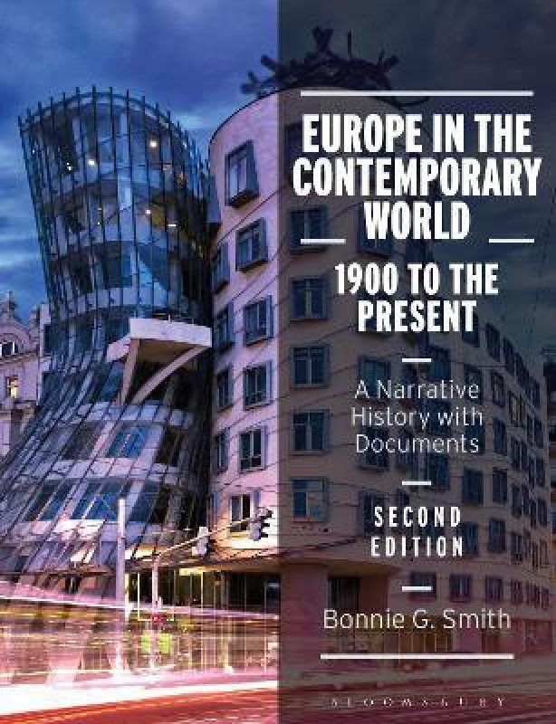 Europe in the Contemporary World: 1900 to the Present  (English, Paperback, Smith Bonnie G. Professor)