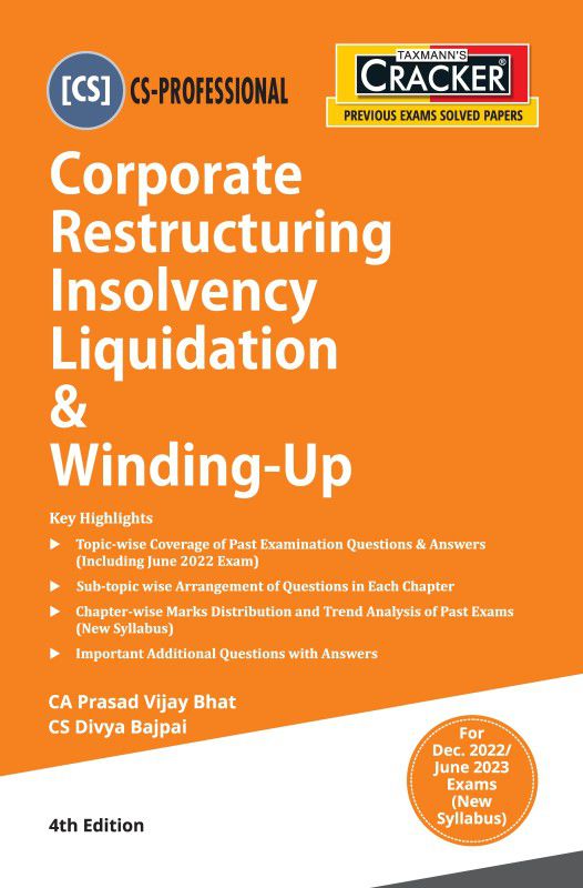 Taxmann's CRACKER for Corporate Restructuring Insolvency Liquidation & Winding-Up (Paper 5 | CRILW) – Covering past exam questions (topic/sub-topic wise) & answers | CS Professional | Dec. 2022 Exam  (Paperback, CA Prasad Vijay Bhat, CS Divya Bajpai)