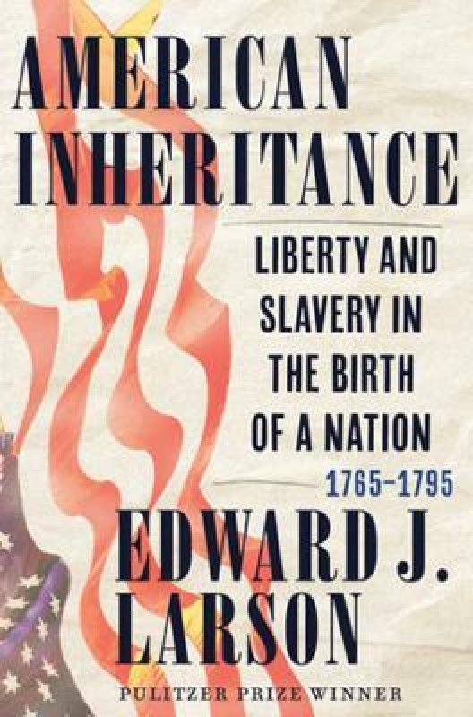 American Inheritance  (English, Hardcover, Larson Edward J.)