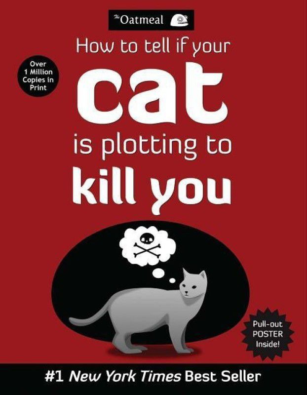 How to Tell If Your Cat Is Plotting to Kill You  (English, Paperback, The Oatmeal Matthew)