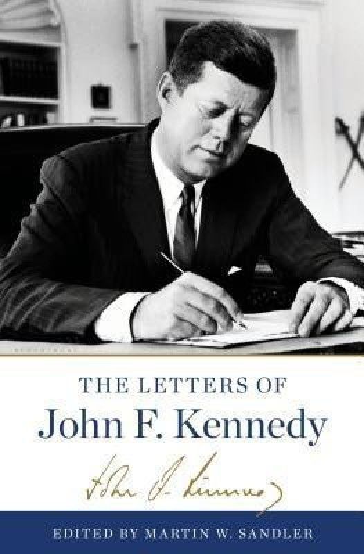 The Letters of John F. Kennedy  (English, Paperback, Kennedy John F Lecturer in Chemistry)