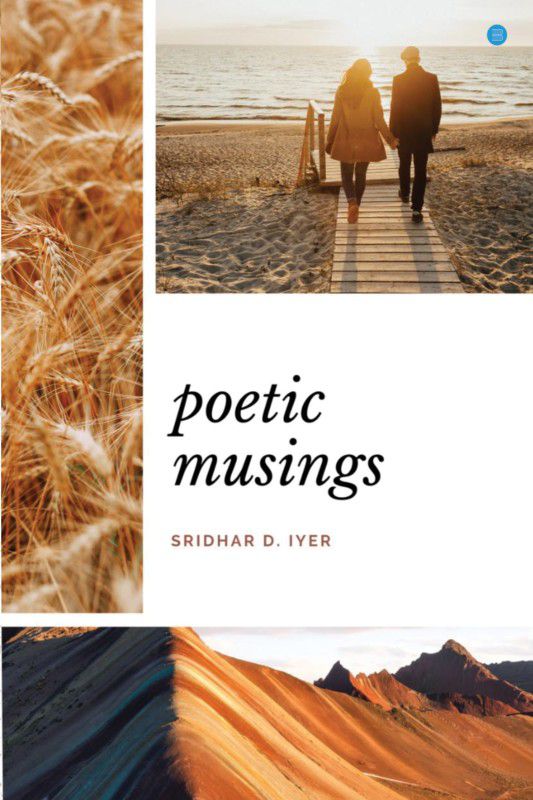 Poetic Musings  (Paperback, Sridhar Iyer)