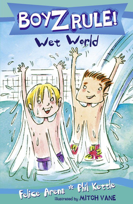 Boyz Rule 12: Wet World  (English, Paperback, Kettle, Phil, Arena, Felice)