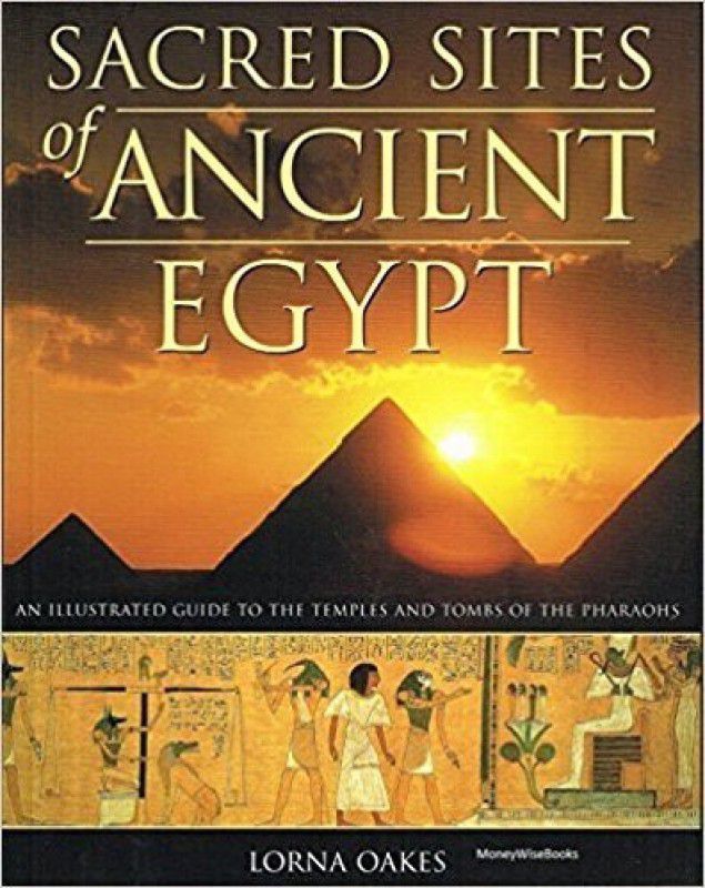 Pyramids, Temples & Tombs of Ancient Egypt  (English, Paperback, Oakes Lorna)