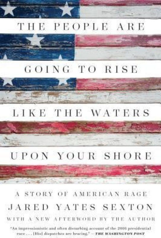 The People Are Going To Rise Like The Waters Upon Your Shore  (English, Paperback, Sexton Jared Yates)