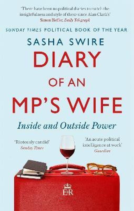 Diary of an MP's Wife  (English, Paperback, Swire Sasha)