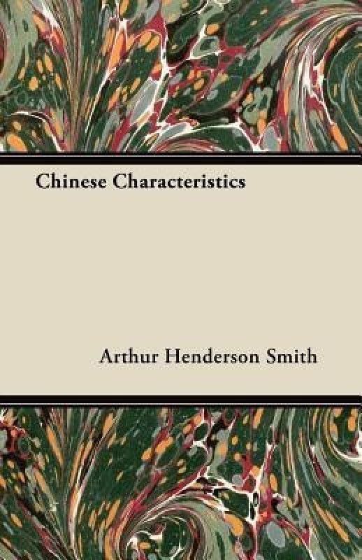Chinese Characteristics  (English, Paperback, Smith Arthur Henderson)