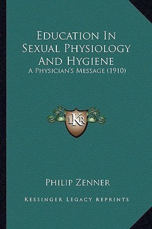 Education In Sexual Physiology And Hygiene  (English, Paperback, Zenner Philip)