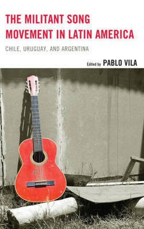 The Militant Song Movement in Latin America  (English, Paperback, unknown)