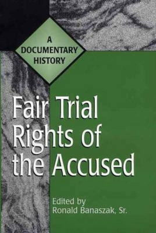 Fair Trial Rights of the Accused  (English, Hardcover, Banaszak Ronald)