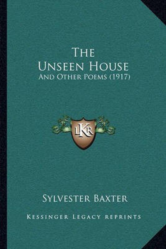 The Unseen House  (English, Paperback, Baxter Sylvester)