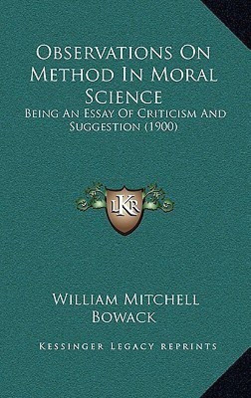 Observations On Method In Moral Science  (English, Paperback, Bowack William Mitchell)