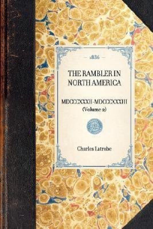 Rambler in North America (Vol 2)  (English, Hardcover, Latrobe Charles)