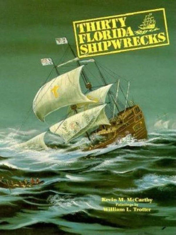 Thirty Florida Shipwrecks  (English, Paperback, McCarthy Kevin M)