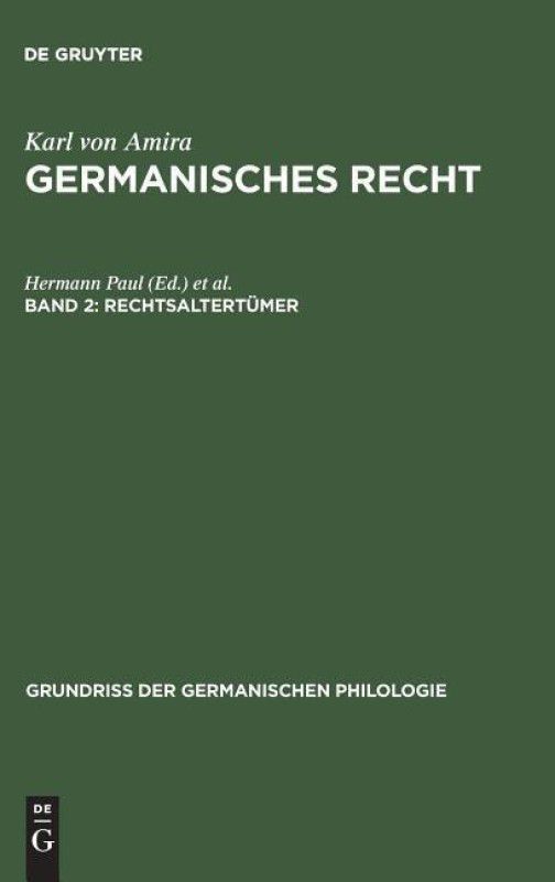Germanisches Recht, Band 2, Rechtsaltertumer  (German, Hardcover, Amira Karl Von)