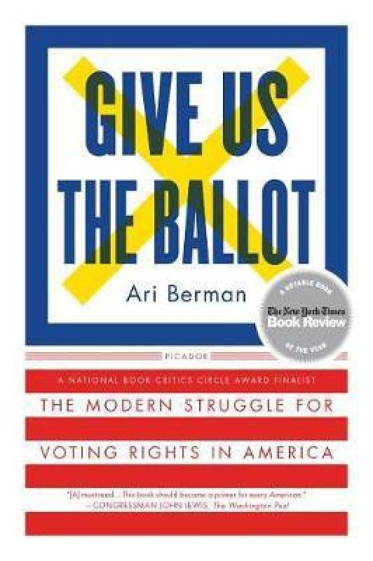 Give Us the Ballot  (English, Paperback, Berman Ari)