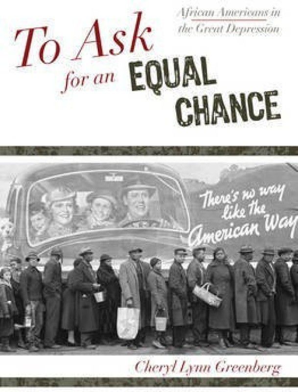 To Ask for an Equal Chance  (English, Hardcover, Greenberg Cheryl Lynn)