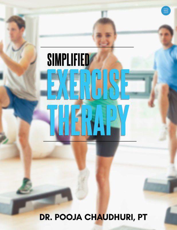 Simplified Exercise Therapy  (Paperback, Pooja Chaudhuri)