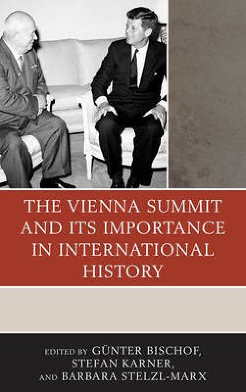 The Vienna Summit and Its Importance in International History  (English, Paperback, unknown)