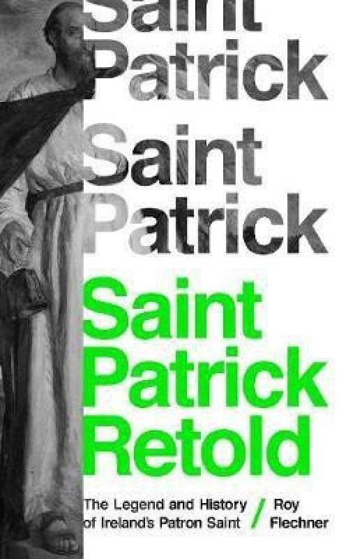 Saint Patrick Retold  (English, Paperback, Flechner Roy Dr.)