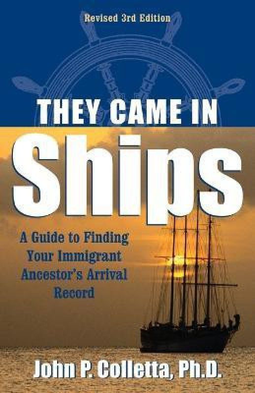 They Came In Ships  (English, Paperback, Colletta John P.)