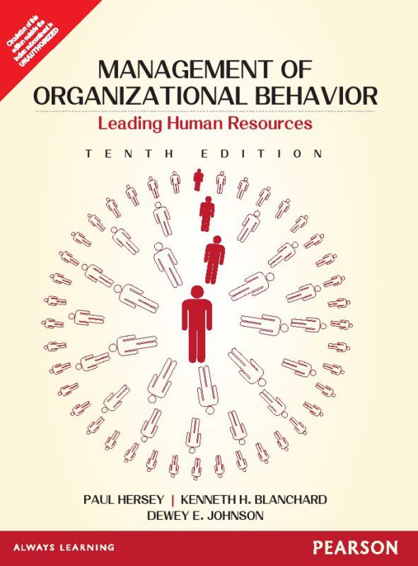 Management of Organizational Behavior 10th Edition  (English, Paperback, Kenneth H. Blanchard, Paul Hersey, Dewey E. Johnson)