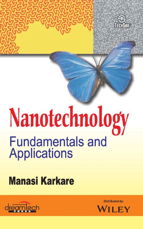Nanotechnology - Fundamentals and Applications - Fundamentals and Applications First Edition  (English, Paperback, Manasi Karkare)