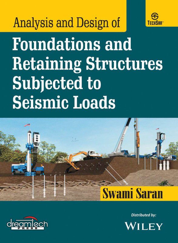 Analysis and Design of Foundations and Retaining Structures Subjected To Seismic Loads  (Paperback, Swami Saran)