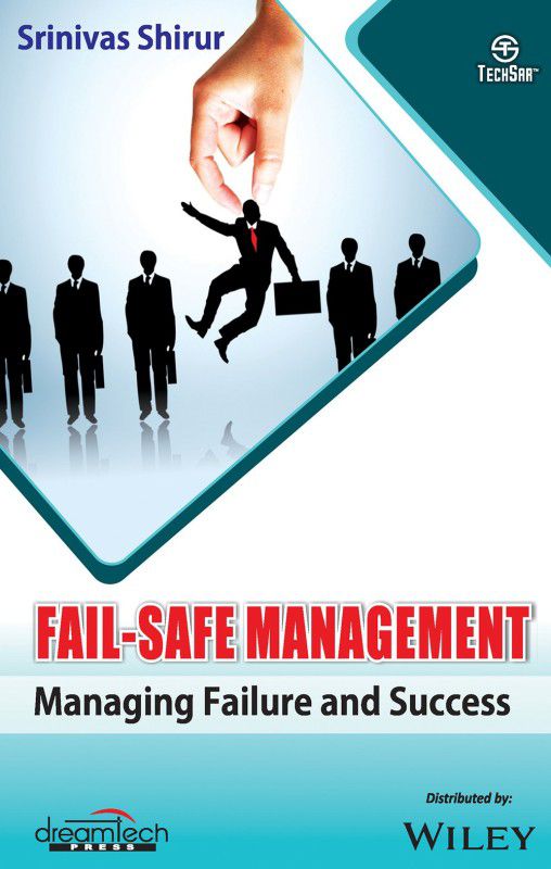 Fail - Safe Management - Managing Failure and Success  (Paperback, Srinivas Shirur)