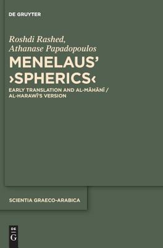 Menelaus' >Spherics<  (English, Hardcover, Rashed Roshdi)