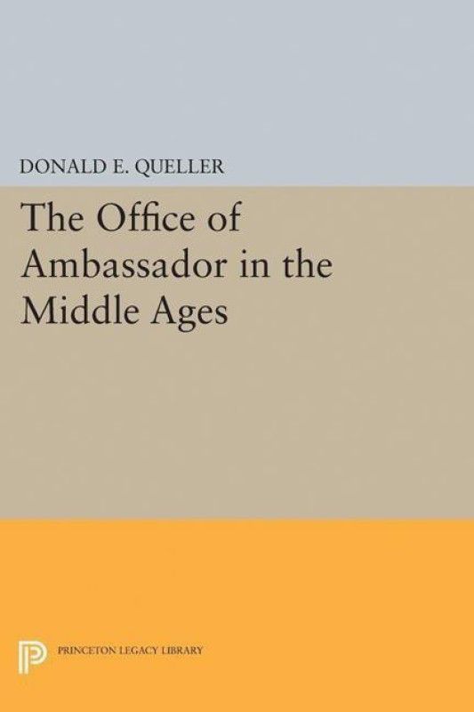 Office of Ambassador  (English, Paperback, Queller Donald E.)