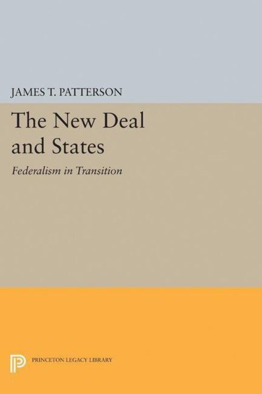 New Deal and States  (English, Paperback, Patterson James T.)