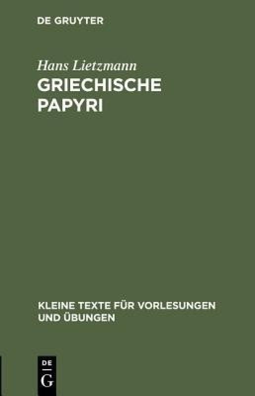 Griechische Papyri  (Greek, Hardcover, Lietzmann Hans)