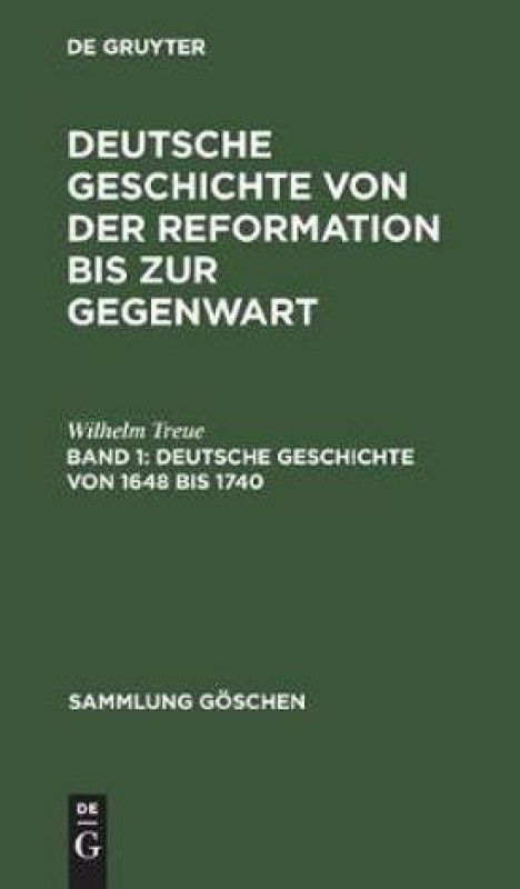 Deutsche Geschichte von 1648 bis 1740  (German, Hardcover, Treue Wilhelm)